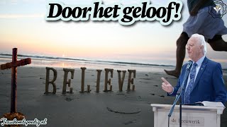 Door het geloof!