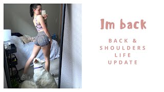IM BACK B*SSS | BACK & SHOULDER Workout + Updates