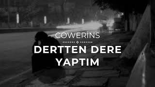 Cowerins - Dertten Dere Yaptım (Eskiler)