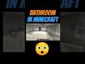 Bathroom In Minecraft 😱 #shorts #minecraft #gaming #game #minecraftgameplay #minecraftshorts