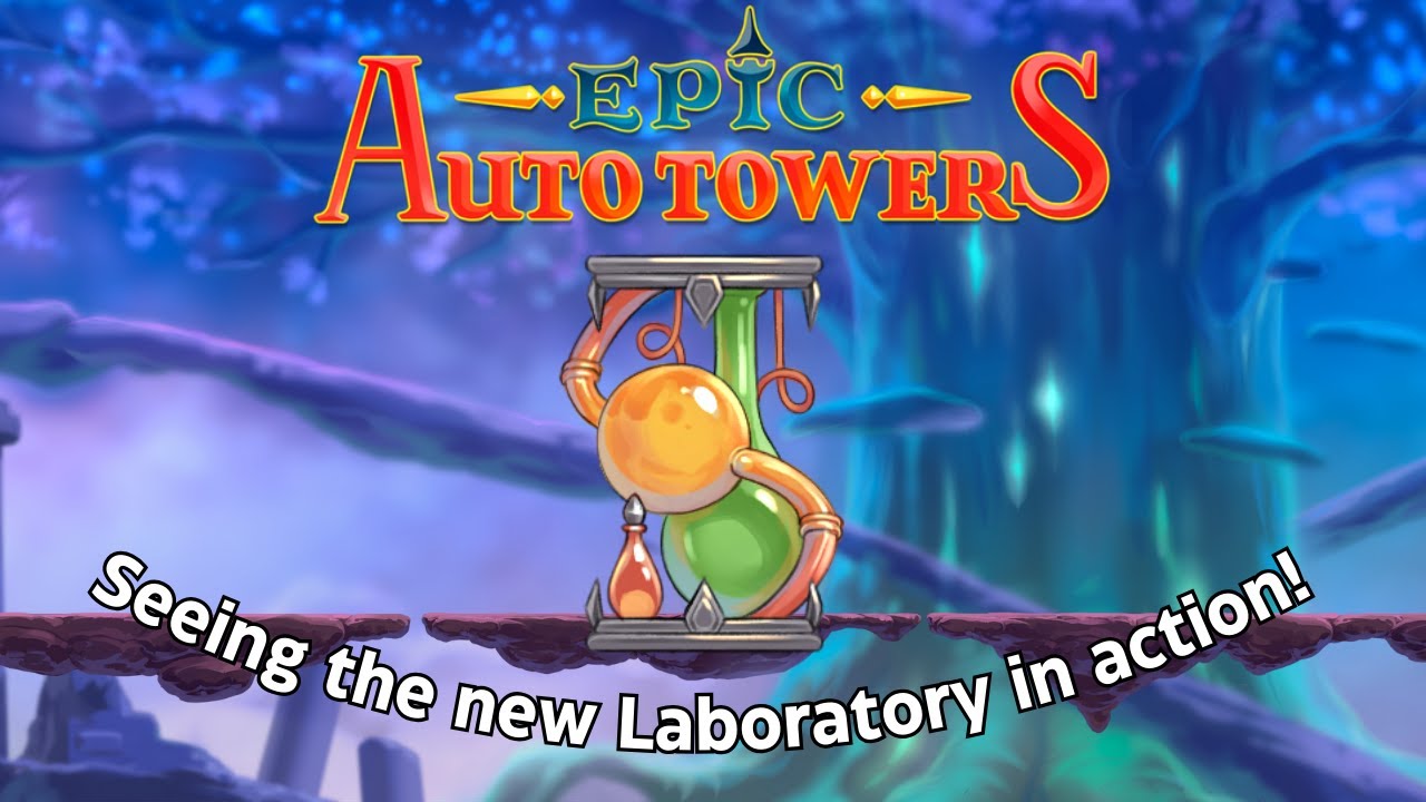 Seeing the new Laboratory in action! | Epic Auto Towers