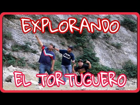 EXPLORACION #1 CERRO EL TORTUGUERO/somt/capton/sammy