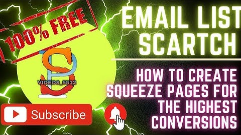 How To Create Squeeze Pages For The Highest Conversions