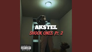 Shook Ones, Pt. 2 - Akstel