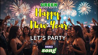 HAPPY NEW YEAR – Lyrics | Party Dance Song for New Year Celebration