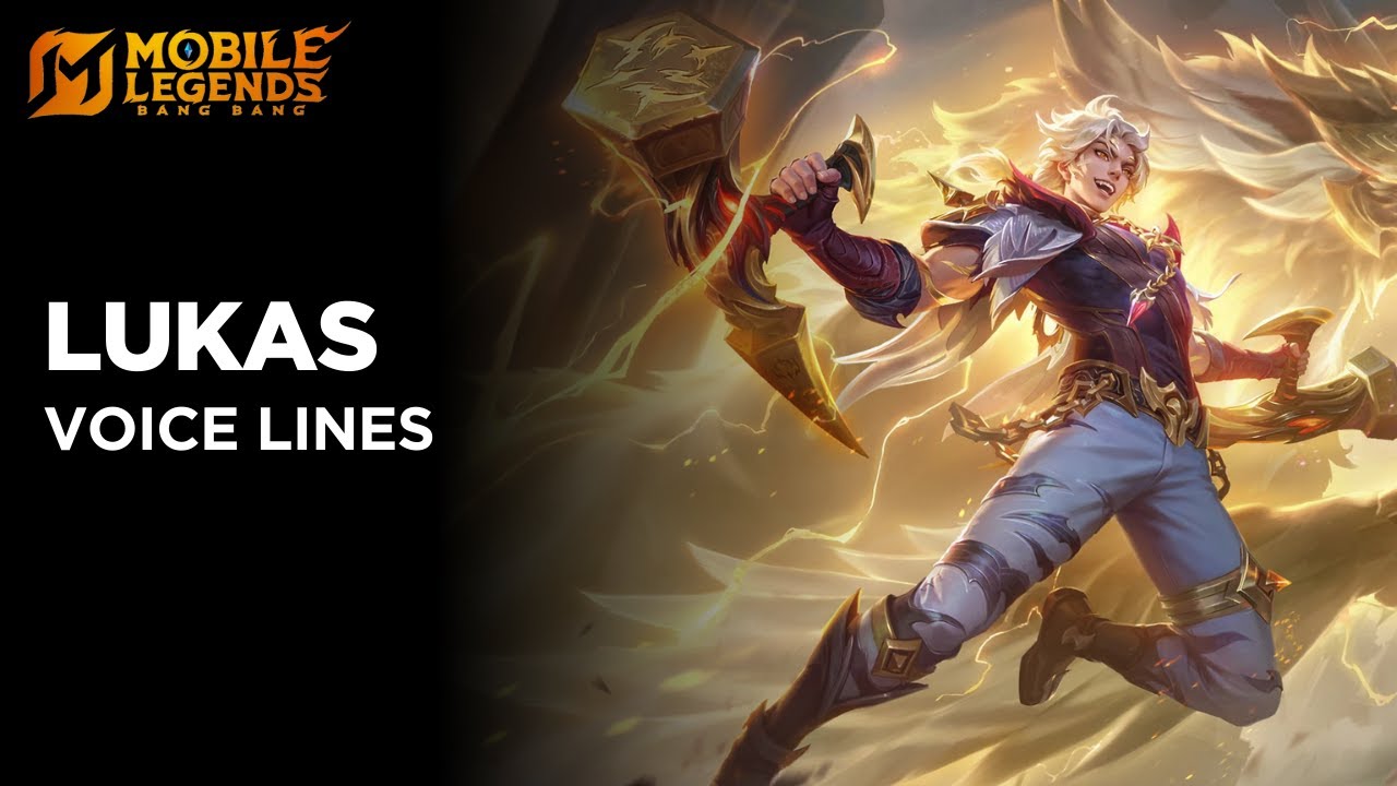 Lukas - All Voice Lines | Mobile Legends Bang Bang