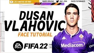 Dušan Vlahović FACE FIFA 22 PROCLUBS |   STATS MODO CARRERA |  CAREER MODE | PLAYER