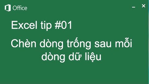 Cách chèn dòng trống xen kẽ trong Excel - Thủ thuật Excel 1