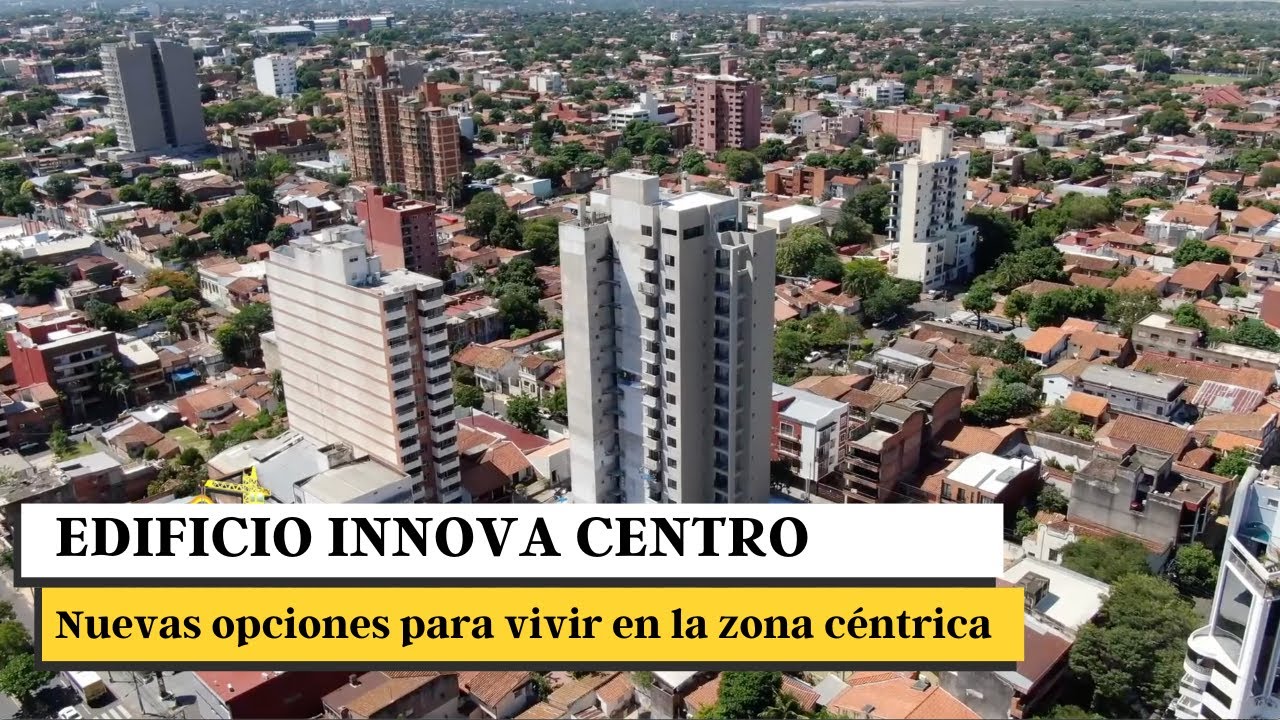 INNOVA brinda nuevas opciones para vivir en la zona céntrica de Asunción