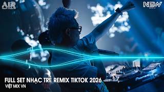 Nonstop Trend 2026 - Nhạc Remix Triệu View Tiktok - Nonstop 2026 Vinahouse Bay Phòng Bass Cực Mạnh
