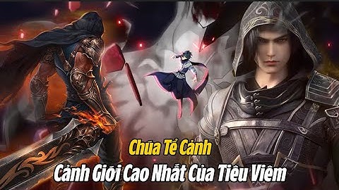 Đấu Phá Thương Khung: Cảnh Giới Cao Nhất Của Tiêu Viêm - Chúa Tể Cảnh,Toàn Bộ Sức mạnh Của Tiêu Viêm