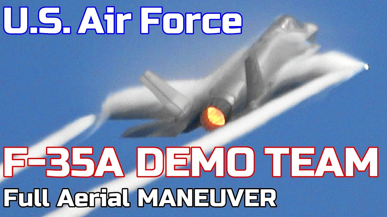 U.S. Air Force F-35A Demo Team Full Aerial Maneuver - YouTube