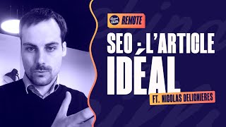 SEO : rédiger un article pour augmenter le trafic de son site