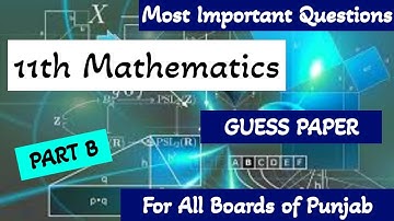 Mathematics Guess Paper 2021 Class 11-Most Important questions according to smart syllabus-Part B