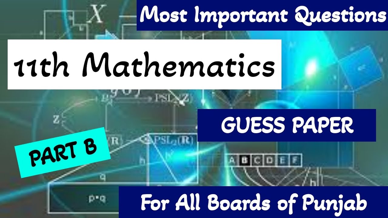 Mathematics Guess Paper 2021 Class 11-Most Important questions according to smart syllabus-Part B