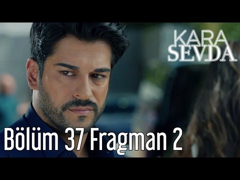 Kara Sevda 37. Bölüm 2. Fragman