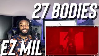 Ez Mil - 27 Bodies (Official Music Video) [Reaction]