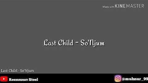 Last Child - So