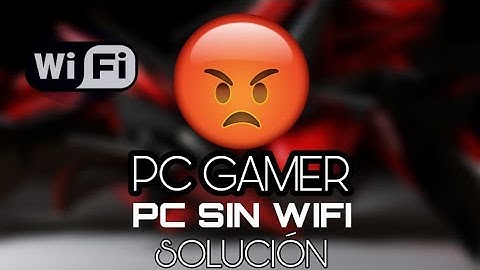 ARME MI PC Y NO TENGO WIFI, AQUÍ SOLUCIÓN, SIN COMPRAR ANTENA WIFI NI ADAPTADOR WIFI