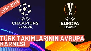 TÜRK TAKIMLARININ AVRUPA MAÇLARI 2010-2011 | Galatasaray - Fenerbahçe- Beşiktaş Avrupa Hikayeleri