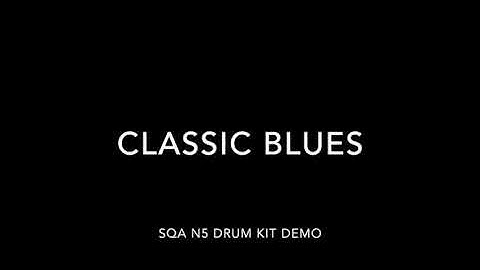 Classic Blues SQA N5 Drum Kit Demo