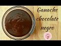 Como hacer ganache de chocolate negro | Mi tarta preferida