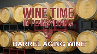 Barrel Aging | Wine Time - Season 2, Ep 2