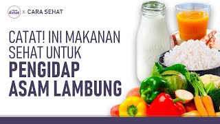 Asam Lambung Naik Melulu? Ini Aturan Makan dan Minum yang Benar | Hidup Sehat tvOne