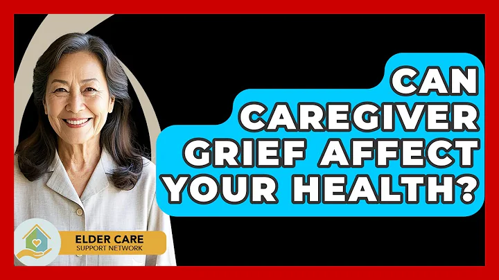 Can Caregiver Grief Affect Your Health? - Elder Care Support Network