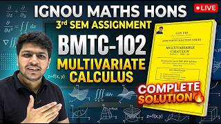 IGNOU BMTC-102 Multivariate Calculus Assignment Solution | 3rd Sem Maths Hons | Complete Solution 🔥