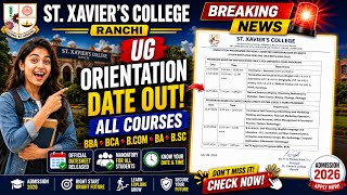 ST. XAVIER'S COLLEGE RANCHI UG ORIENTATION PROGRAM 2026 DATE SHEET OUT | ALL COURSES | 
