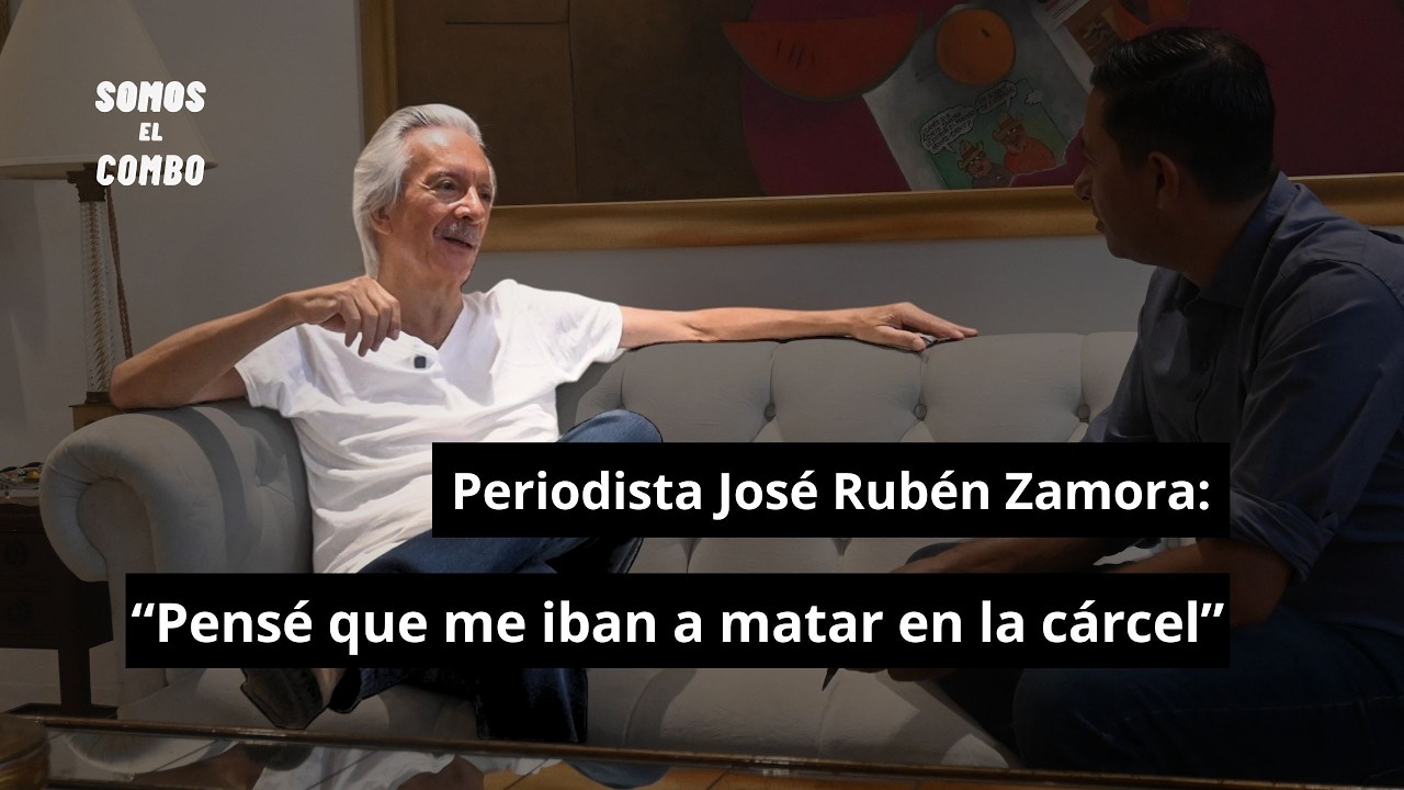 #SomosElCombo - Entrevista con José Rubén Zamora