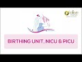 Olive hospitals birthing unit  nicu  picu