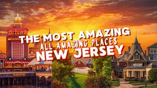 The Most Amazing Places in NEW JERSEY 🇯🇪: Top Destinations You Must Visit (New Jersey Travel Guide)