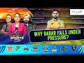 Why Does Babar Azam Fail Under Pressure? | SPORTS DIARY