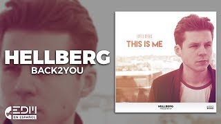 [Lyrics] Hellberg - Back2You [Letra en español]