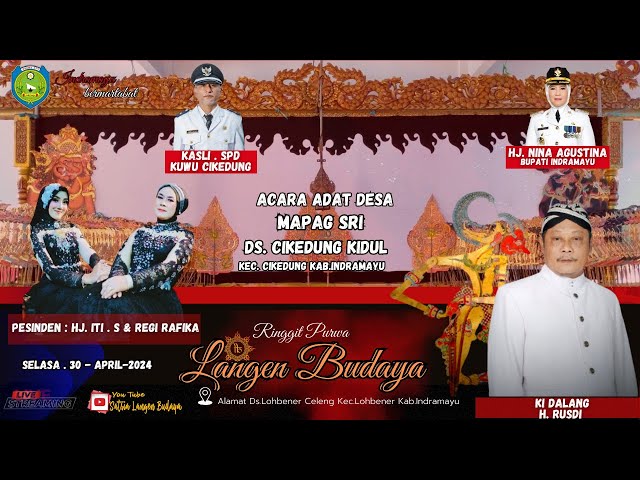 🔴[LIVE MALAM] LANGEN BUDAYA || PESTA RAKYAT MAPAG SRI || Ds. CIKEDUNG KIDUL  - INDRAMAYU 2024 class=