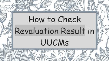 How to Check Revaluation Result in UUCMs