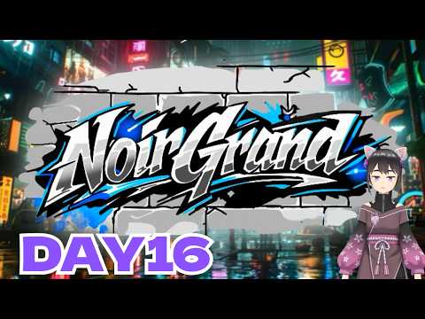 【GTA】満たされすぎた器はただあふれるのを待つだけ【ノワグラ　DAY#16】