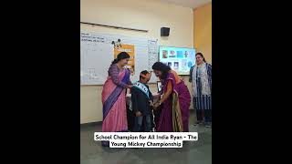 School Champion for All India Ryan Young Mickey Championship #shorts