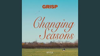 Changing Seasons - Grisp