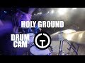 Holy Ground - Passion (Drum Cam)
