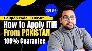 How To Apply Itin From Pakistan  50 Discount  100 Guarantee