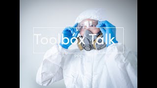 Toolbox Talk - PPE