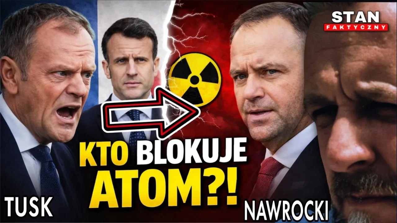 Tusk ruszył po atom, Nawrocki wywołał spór. Kto sabotuje bezpieczeństwo Polski?