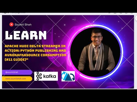 Apache Hudi Delta Streamer in Action: Python Publishing and AvroKafkaSource Consumption (#11 Guide)"