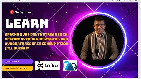 Apache Hudi Delta Streamer in Action: Python Publishing and AvroKafkaSource Consumption (#11 Guide)"