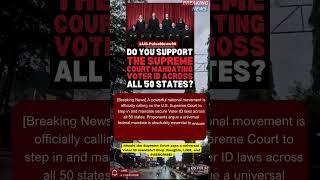 Demands Grow For Supreme Court To Mandate Voter ID Nationwide! #Shorts #USNews #USPolitics