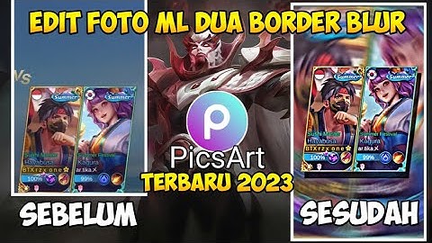 TUTORIAL Edit Foto ML Border Loading Frame di Aplikasi PicsArt Terbaru