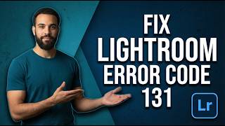 How To Fix Lightroom Error Code 131 (2026 Easy Guide)